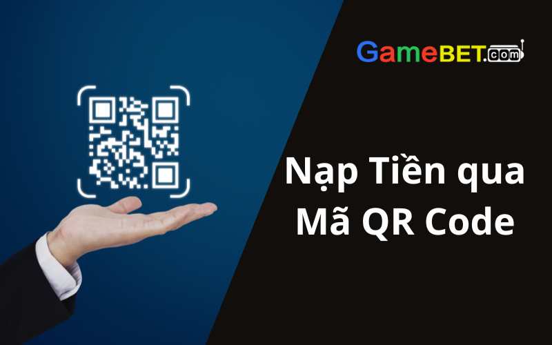 Nạp Tiền qua Mã QR Code